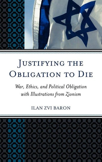 Justifying the Obligation to Die Baron Ilan Zvi