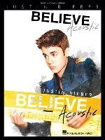 Justin Bieber: Believe Acoustic Hal Leonard Pub Co