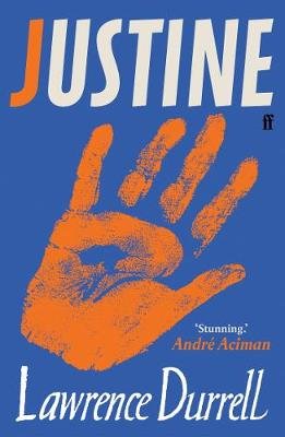 Justine: Rediscover One of the Century's Greatest Romances This Summer Durrell Lawrence