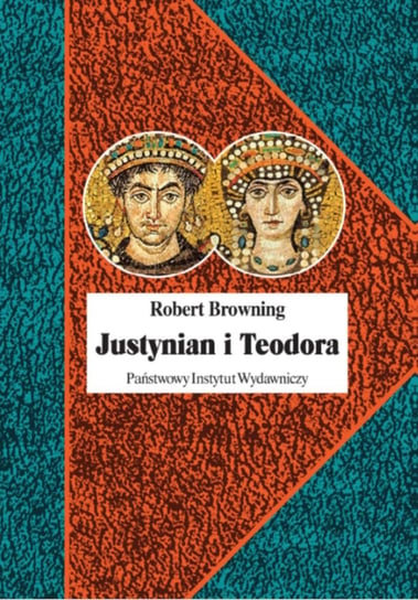Justynian i Teodora Robert Browning