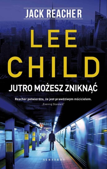 Jutro możesz zniknąć - ebook mobi Child Lee