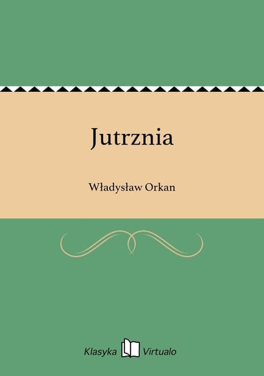 Jutrznia Orkan Władysław