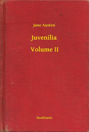 Juvenilia – Volume II Austen Jane