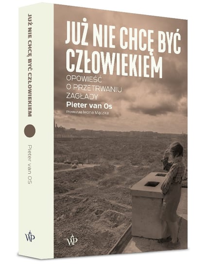 Już nie chcę być człowiekiem Opracowanie zbiorowe