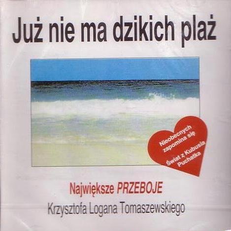 Już nie ma dzikich plaż Tomaszewski Krzysztof