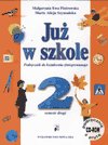 Już w szkole. Podręcznik do kształcenia zintegrowanego w klasie 2. Semestr 2. Szkoła podstawowa + CD Opracowanie zbiorowe