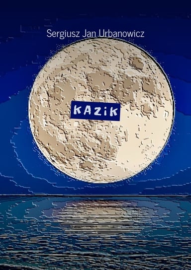 K A Z i K - ebook mobi Urbanowicz Sergiusz