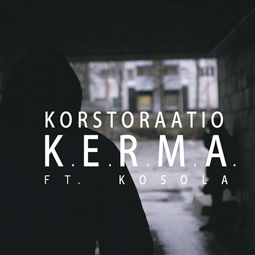 K.E.R.M.A. Korstoraatio feat. Kosola