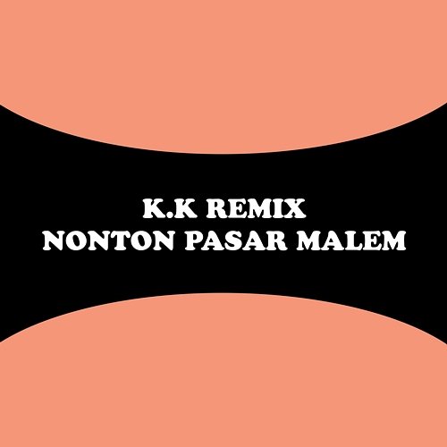 K.K Remix: Nonton Pasar Malem Ida Farida