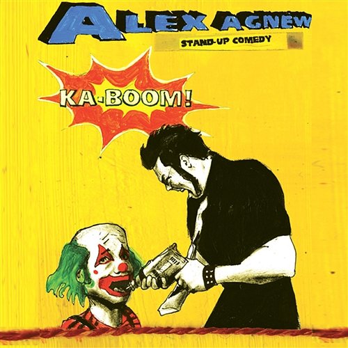 Ka-Boom Alex Agnew