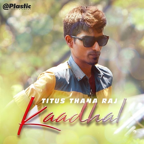 Kaadhal Titus Thana Raj