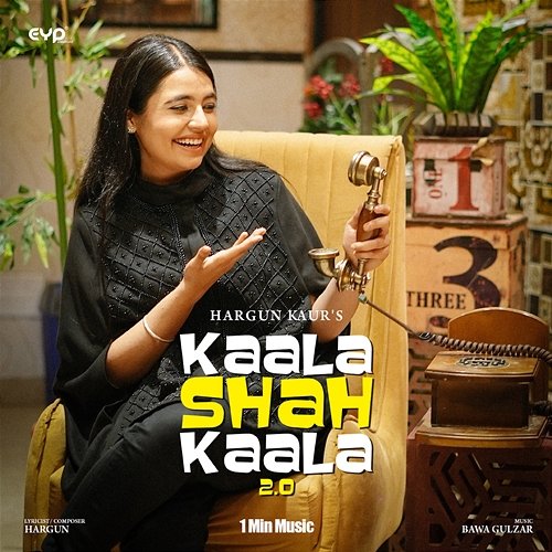 Kaala Shah Kaala 2.0 - 1 Min Music Hargun Kaur