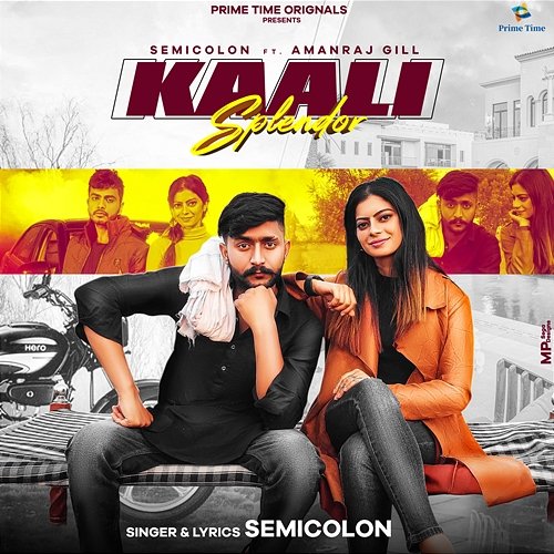 Kaali Splendor Semicolon feat. Amanraj Gill