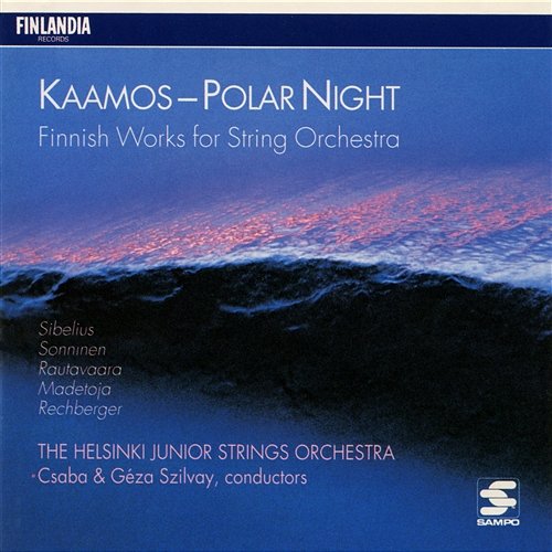 Kaamos / Polar Night - Finnish Works for String Orchestra The Helsinki Strings