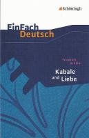 Kabale und Liebe: Ein bürgerliches Trauerspiel. EinFach Deutsch Textausgaben Schiller Friedrich