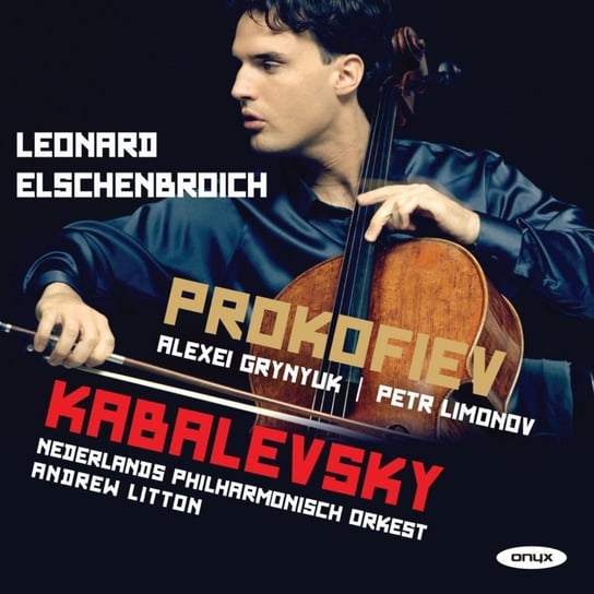 Kabalevsky: Cello Concerto No.2 / Prokofiev: Cello Sonata Op.119 Elschenbroich Leonard, Grynyuk Alexei, Limonov Petr