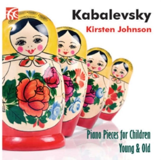 Kabalevsky: Piano Pieces for Children Young & Old Johnson Kirsten
