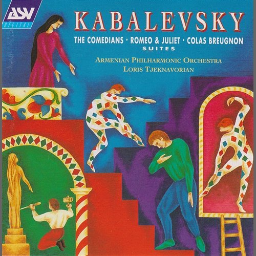 Kabalevsky: Romeo and Juliet - Suite, The Comedians - Suite, Colas Breugnon - Suite Armenian Philharmonic Orchestra, Loris Tjeknavorian