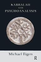 Kabbalah and Psychoanalysis Michael Eigen