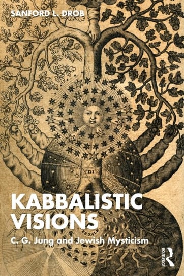 Kabbalistic Visions: C. G. Jung and Jewish Mysticism Taylor & Francis Ltd.