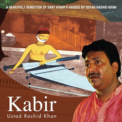 Kabir Ustad Rashid Khan