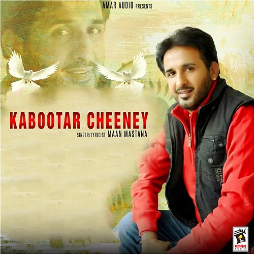 Kabootar Cheeney Maan Mastana