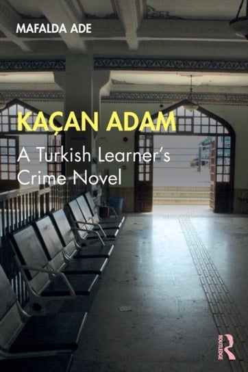 Kacan Adam: A Turkish Learners Crime Novel Mafalda Ade