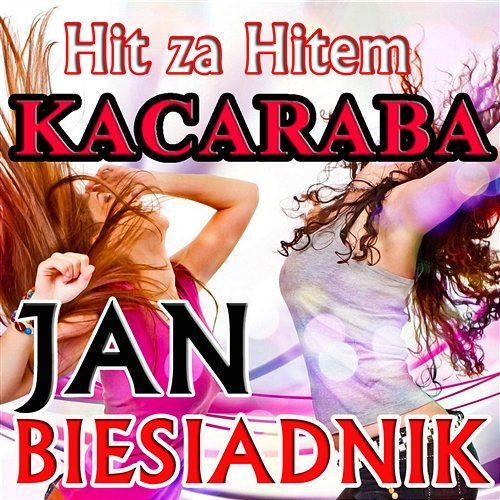 Kacaraba Jan Biesiadnik