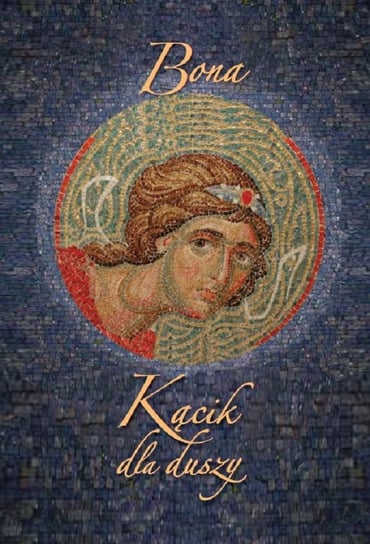 Kącik dla duszy Bożena Fabiani Bona