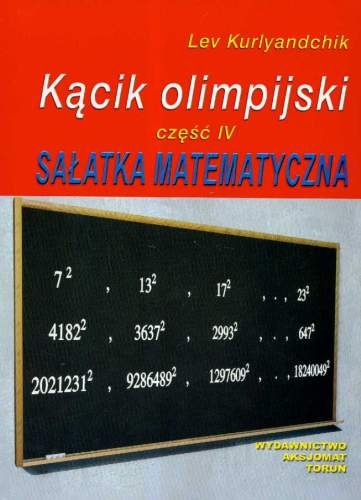 Kącik olimpijski 4. Sałatka matematyczna Kurlyandchik Lev