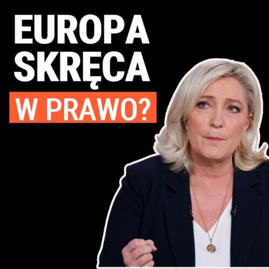 Kacper Kita: Europa skręca w prawo? - podcast Janke Igor