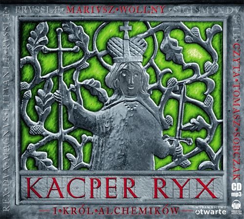 Kacper Ryx i król alchemików Wollny Mariusz