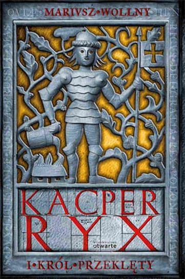 Kacper Ryx i król przeklęty Wollny Mariusz