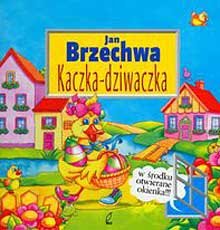 Kaczka-Dziwaczka Brzechwa Jan