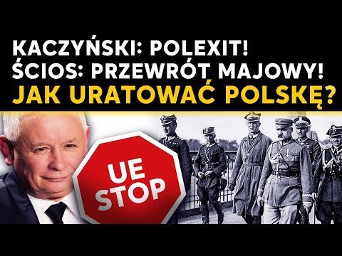 Kaczyński: Polexit! Ścios: Przewrót majowy! Jak uratować Polskę? | IPP - podcast Opracowanie zbiorowe