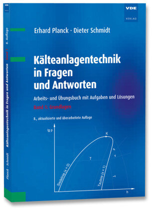 Kälteanlagentechnik in Fragen und Antworten. Bd.1 VDE-Verlag