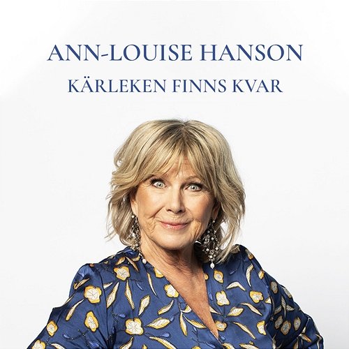 Kärleken finns kvar Ann-Louise Hanson