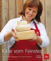 Käse vom Feinsten Hofmann Susanne