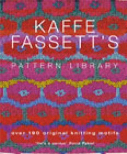 Kaffe Fassett's Pattern Library Fassett Kaffe
