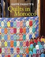 Kaffe Fassett's Quilts in Morocco Fassett Kaffe
