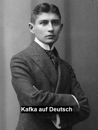 Kafka auf Deutsch Kafka Franz