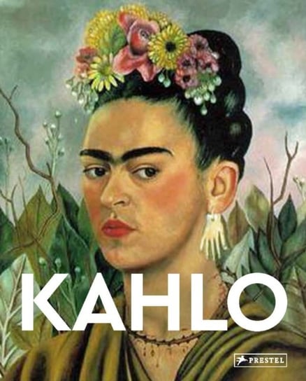 Kahlo: Masters of Art Eckhard Hollmann