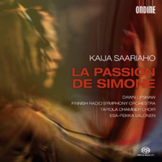 Kaija Saariaho: La Passion De Simone Various Artists