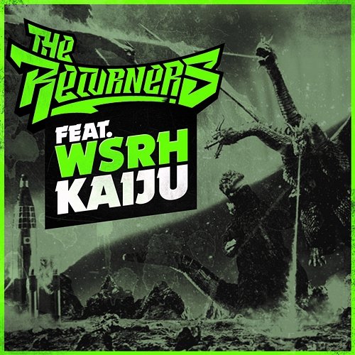 Kaiju feat. WSRH The Returners
