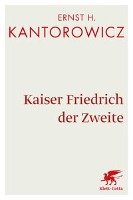 Kaiser Friedrich der Zweite Kantorowicz Ernst H.