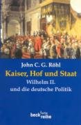 Kaiser, Hof und Staat Rohl John C. G.