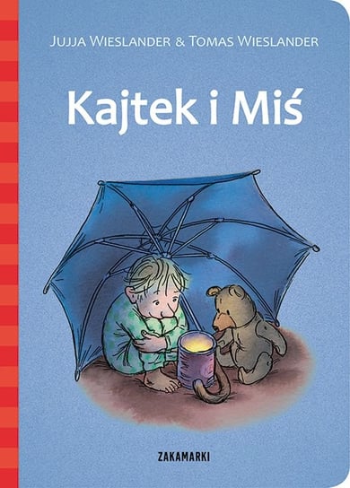 Kajtek i Miś Wieslander Jujja, Wieslander Tomas
