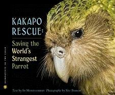 Kakapo Rescue: Saving the World's Strangest Parrot Montgomery Sy