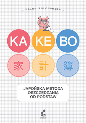 Kakebo. Japońska metoda oszczędzania od podstaw Blackie Books SLU