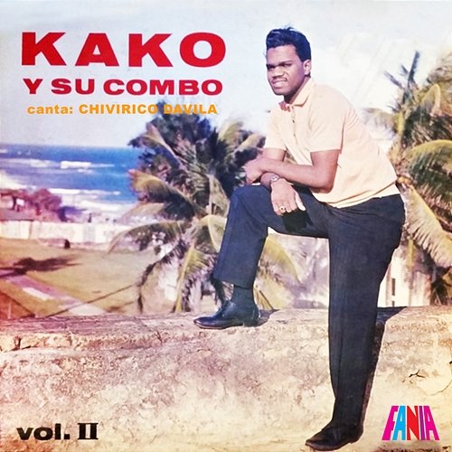 Kako Y Su Combo, Vol. 2 Kako y Su Combo feat. Chivirico Davila